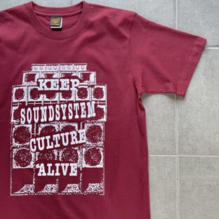 【BURGUANDY】Keep Soundsystem Culture Alive T-Shirt
